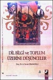 Dil Bilgi ve Toplum Üzerine Düşünceler