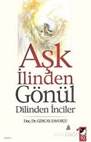 Aşk İlinden Gönül Dilinden İnciler