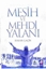 Kandırılan Müslümanlar Mesih ve Mehdi Yalanı