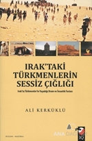 Irak'taki Türkmenlerin Sessiz Çığlığı