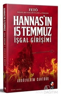 Hannas'ın 15 Temmuz İşgal Girişimi