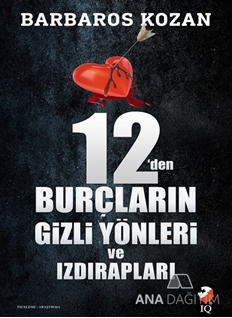 12’den Burçların Gizli Yönleri ve Izdırapları