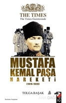 The Times Gazetesinde Mustafa Kemal Paşa Hareketi (1919-1920)