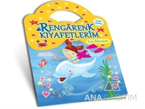 Rengarenk Kıyafetlerim / Yaz Mevsimi