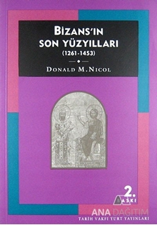 Bizans'ın Son Yüzyılları (1261-1453)