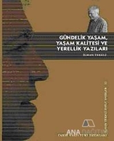 Gündelik Yaşam, Yaşam Kalitesi ve Yerellik Yazıları