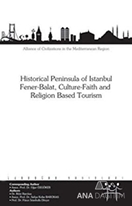 Historical Peninsula of Istanbul Fener - Balat, Culture - Faith and Religion Based Tourism