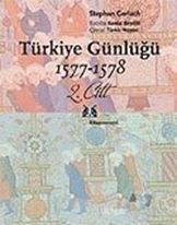 Türkiye Günlüğü 1577-1578 2. Cilt