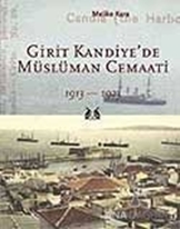 Girit Kandiye'de Müslüman Cemaati  1913 - 1923