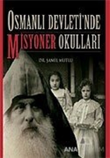 Osmanlı Devleti'nde Misyoner Okulları