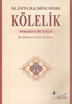 İslam'ın İlk Döneminde Kölelik