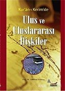 Kur'an-ı Kerim'de Ulus ve Uluslararası İlişkiler