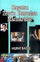 Hayatın Zemin Katından Manzaralar