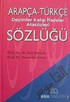 Arapça Türkçe Deyimler Kalıp İfadeler Atasözleri Sözlüğü