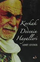 Korkak Dedenin Hayalleri