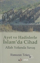 Ayet ve Hadislerle İslam'da Cihad