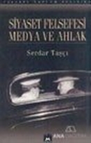 Siyaset Felsefesi Medya ve Ahlak