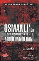 Osmanlı'da Şer Hareketleri Ve Abdulhamid Han