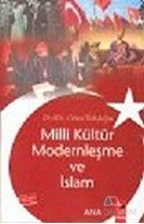 Milli Kültür Modernleşme ve İslam