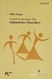 Amatör Tiyatrocular İçin Sahneleme Önerileri