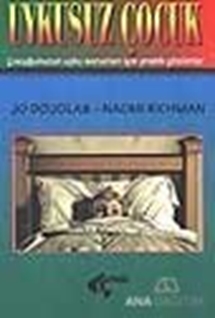 Uykusuz Çocuk Çocuğunuzun Uyku Sorunları İçin Pratik Çözümler