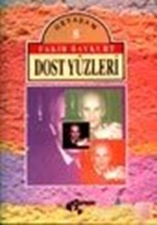 Dost Yüzleri Özyaşam