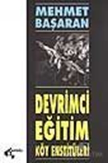 Devrimci Eğitim Köy Enstitüleri (Tonguç Yolu)