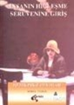 İnsanın Hiçleşme Serüvenine Giriş