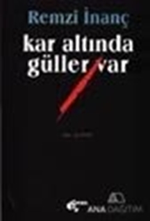 Kar Altında Güller Var