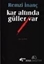 Kar Altında Güller Var