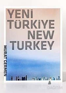 Yeni Türkiye - New Turkey