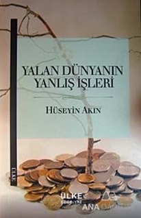 Yalan Dünyanın Yanlış İşleri