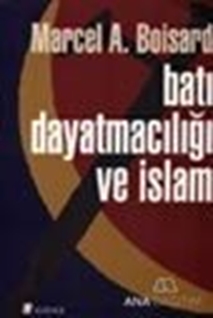 Batı Dayatmacılığı ve İslam