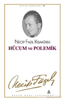 Hücum ve Polemik : 53 - Necip Fazıl Bütün Eserleri