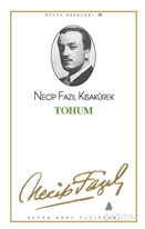 Tohum : 15 - Necip Fazıl Bütün Eserleri