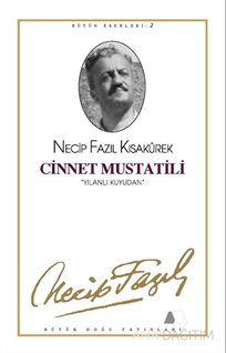 Cinnet Mustatili : 2 - Necip Fazıl Bütün Eserleri