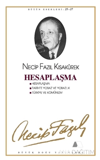 Hesaplaşma : 24 - Necip Fazıl Bütün Eserleri