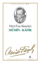 Mümin - Kafir : 37 - Necip Fazıl Bütün Eserleri