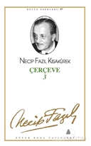 Çerçeve 3 : 79 - Necip Fazıl Bütün Eserleri