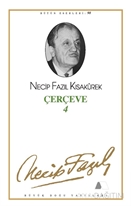 Çerçeve 4 : 80 - Necip Fazıl Bütün Eserleri