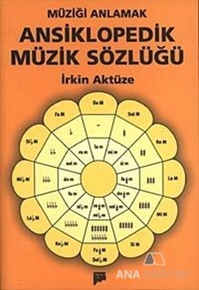 Müziği Anlamak Ansiklopedik Müzik Sözlüğü