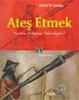 Ateş Etmek