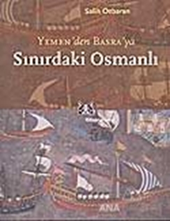 Yemen'den Basra'ya Sınırdaki Osmanlı