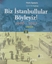 Biz İstanbullular Böyleyiz! Fener'den Anılar 1906-1922