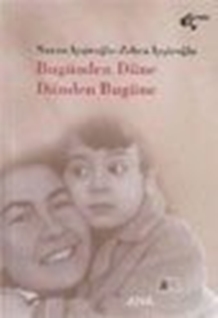 Bugünden Düne Dünden Bugüne