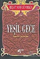 Yeşil Gece Reşat Nuri Güntekin