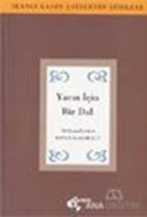 Yarın İçin Bir Dal İranlı Kadın Şairler