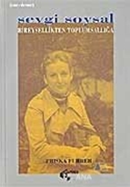 Sevgi Soysal Bireysellikten Toplumsallığa