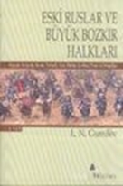 Eski Ruslar ve Büyük Bozkır Halkları 1. Cilt