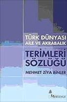 Türk Dünyası Aile ve Akrabalık Terimleri Sözlüğü